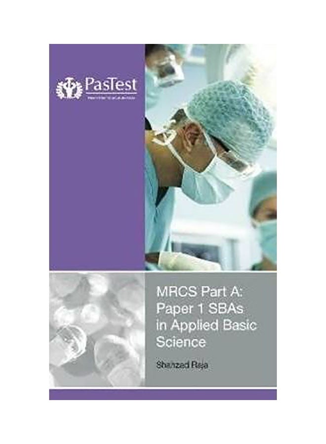 Mrcs Part A: Paper 1Sbas In Applied Basic Science Paperback English by Shahzad G. Raja