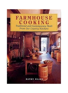 Farmhouse Cooking Hardcover English by Kathy Blake