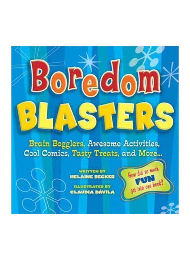 Boredom Blasters Hardcover English by Helaine Becker
