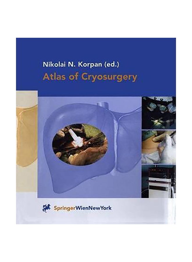 Atlas Of Cryosurgery Hardcover English by Nikolai N. Korpan