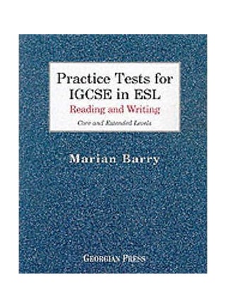 Practice Tests For IGCSE In ESL: Reading And Writing: Core And Extended Levels Paperback English by Marian Barry - v1605725220/N41949462A_1