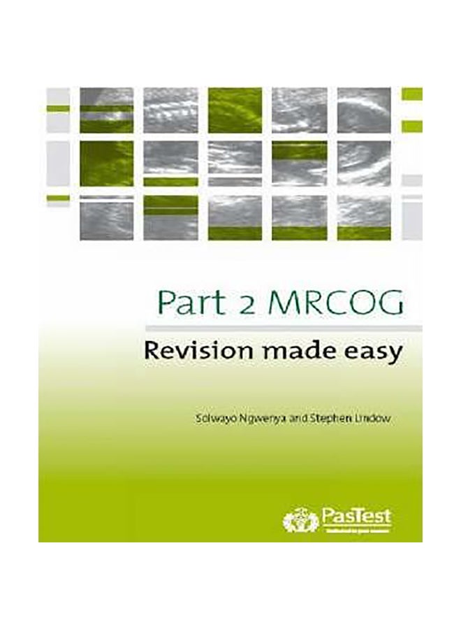 Part 2 MRCOG : Revision Made Easy Paperback English by Solwayo Ngwenya