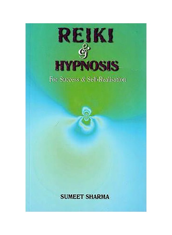Reiki & Hypnosis: For Success & Self-Realisation paperback english