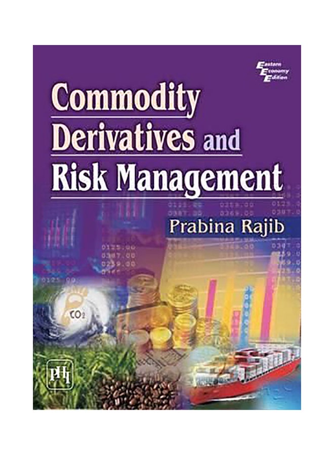 Commodity Derivatives And Risk Management Paperback English by Prabina Rajib - 41671