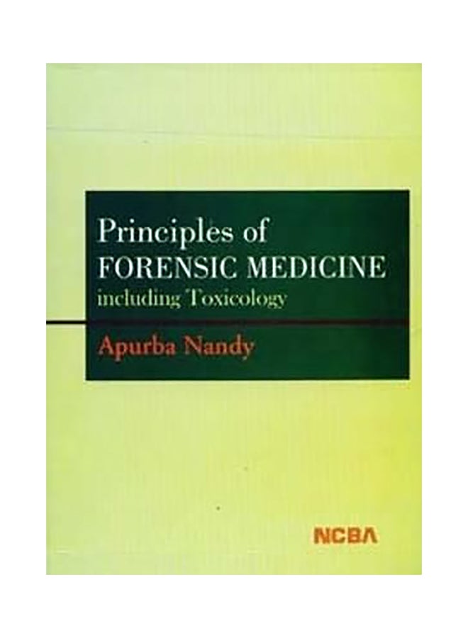 Principles Of Forensic Medicine: Including Toxicology Hardcover English by Apurba Nandy