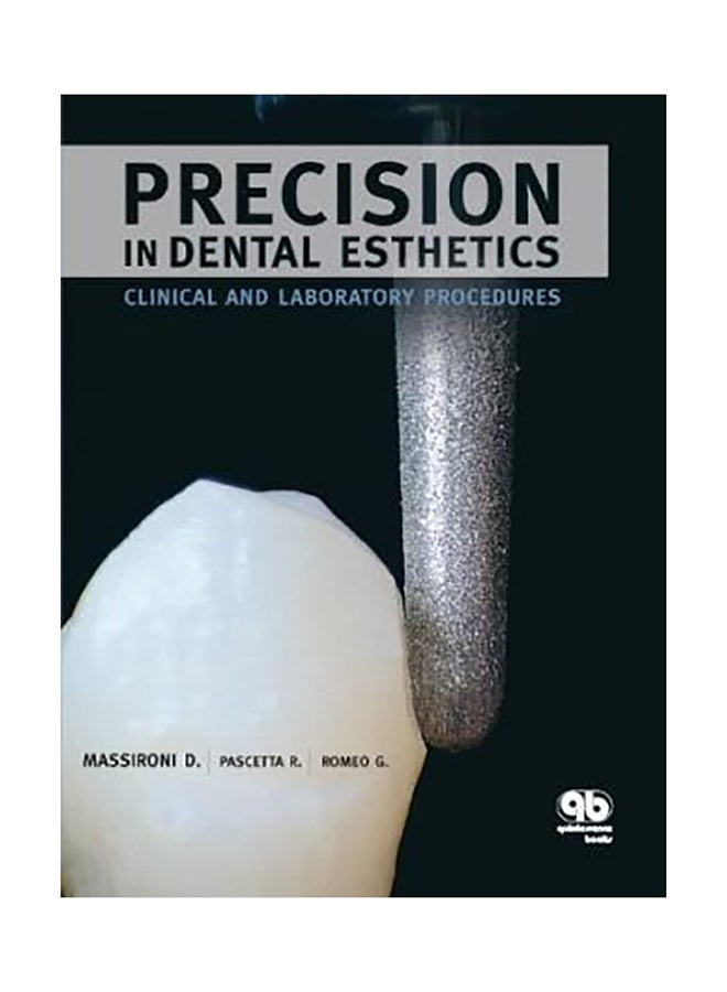 Precision In Dental Esthetics: Clinical And Laboratory Procedures Hardcover English by D. Massironi