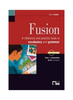 Fusion - A Reference And Practice Book In Vocabulary And Grammar: Book And Audio CD/CD-ROM Audiobook English by Collective