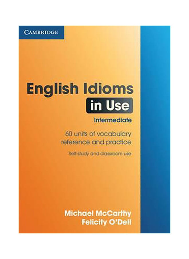 English Idioms In Use Intermediate Paperback English by Michael McCarthy - 43717