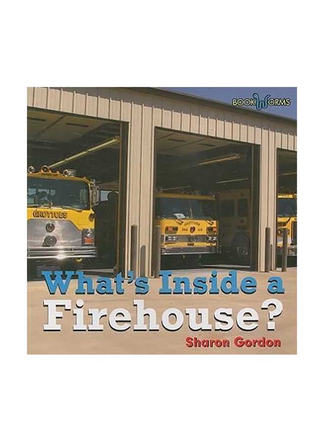 What's Inside A Firehouse? paperback english 