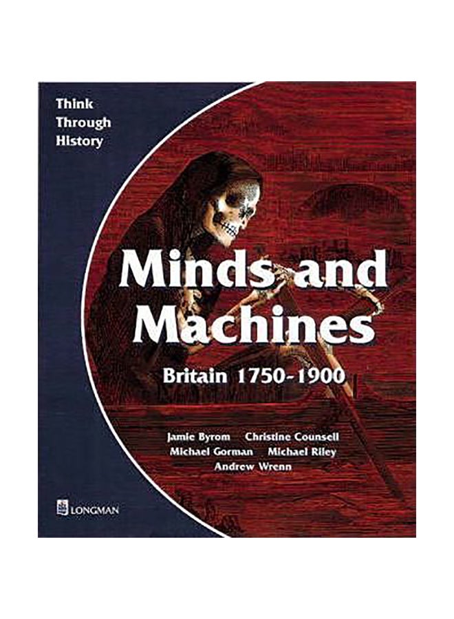 Minds And Machines Britain 1750 To 1900 Pupil's Book Paperback English by Jamie Byrom - 1032018 
