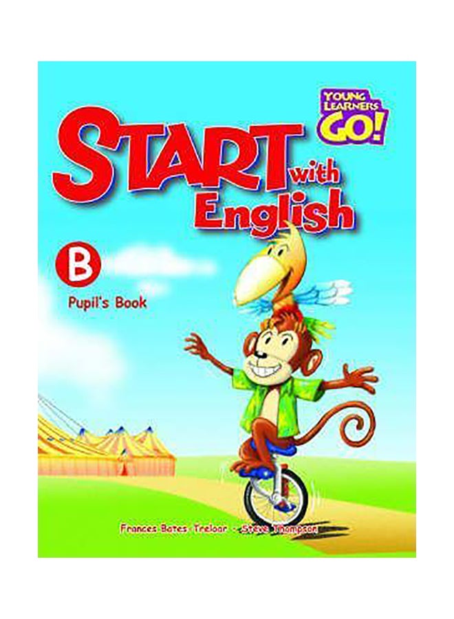 Start With English: Pupil'S Book B Paperback English by Frances Treloar - 38718