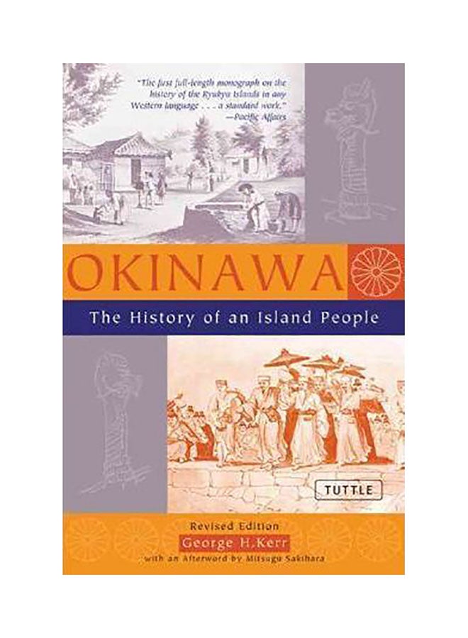 Okinawa: The History Of An Island People Paperback English by George Kerr