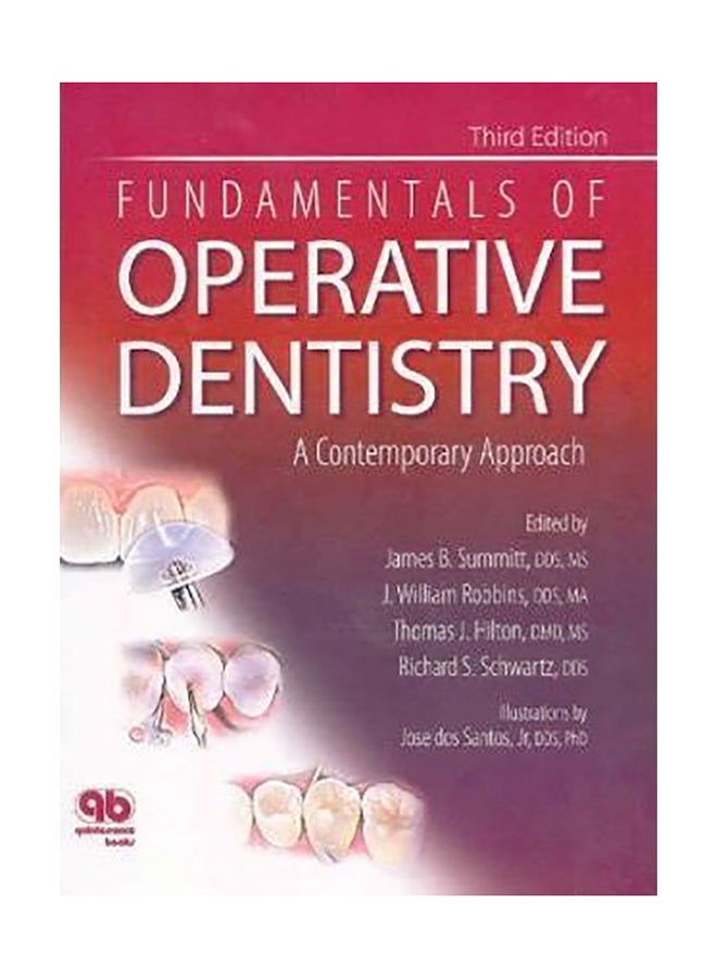 Fundamentals Of Operative Dentistry: A Contemporary Approach Hardcover English by James B. Summit