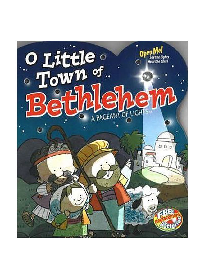 O Little Town Of Bethlehem: A Pageant Of Lights board_book english 