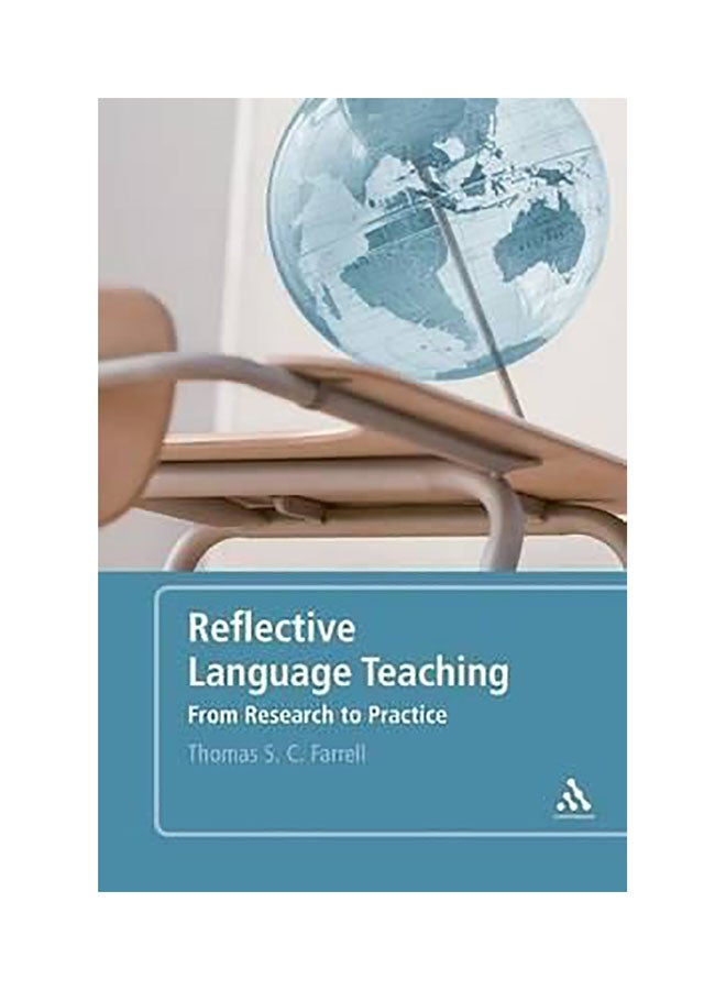 Reflective Language Teaching: From Research To Practice Paperback English by Thomas S. C. Farrell