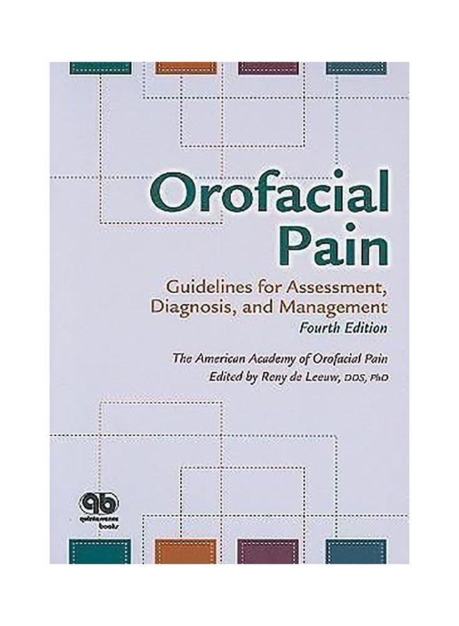 Orofacial Pain: Guidelines For Assessment, Diagnosis, And Management Paperback English by Reny de Leeuw