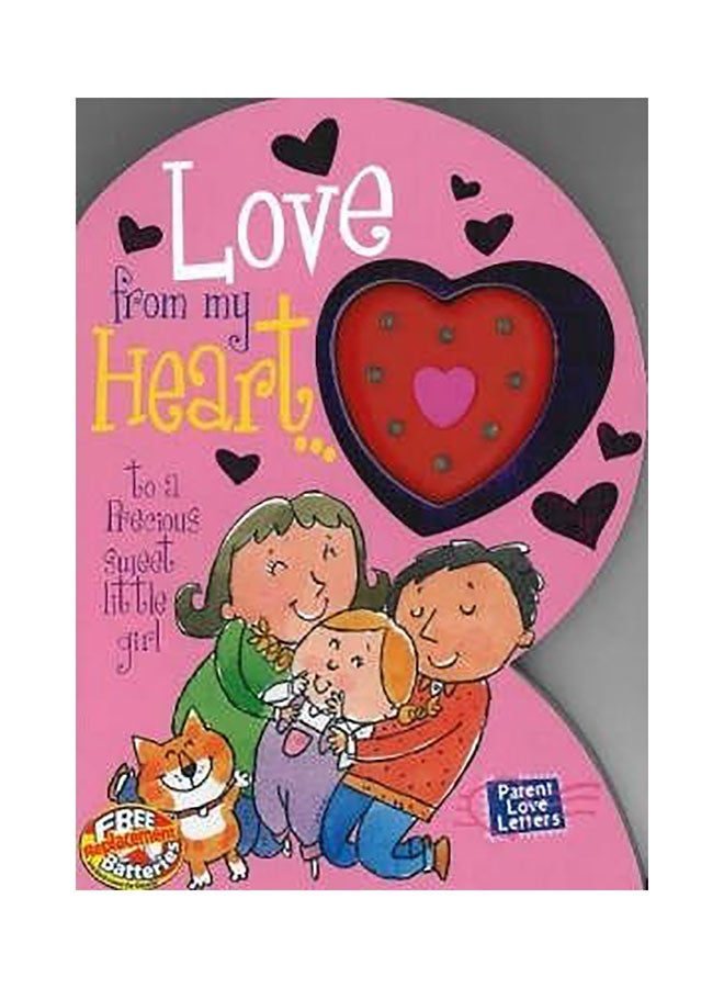 Love From My Heart: To A Precious Sweet Little Girl Board Book English by Heidi R. Weimer 