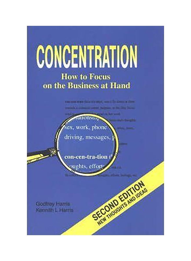 Concentration: How To Focus On The Business At Hand Paperback English by Godfrey Harris 