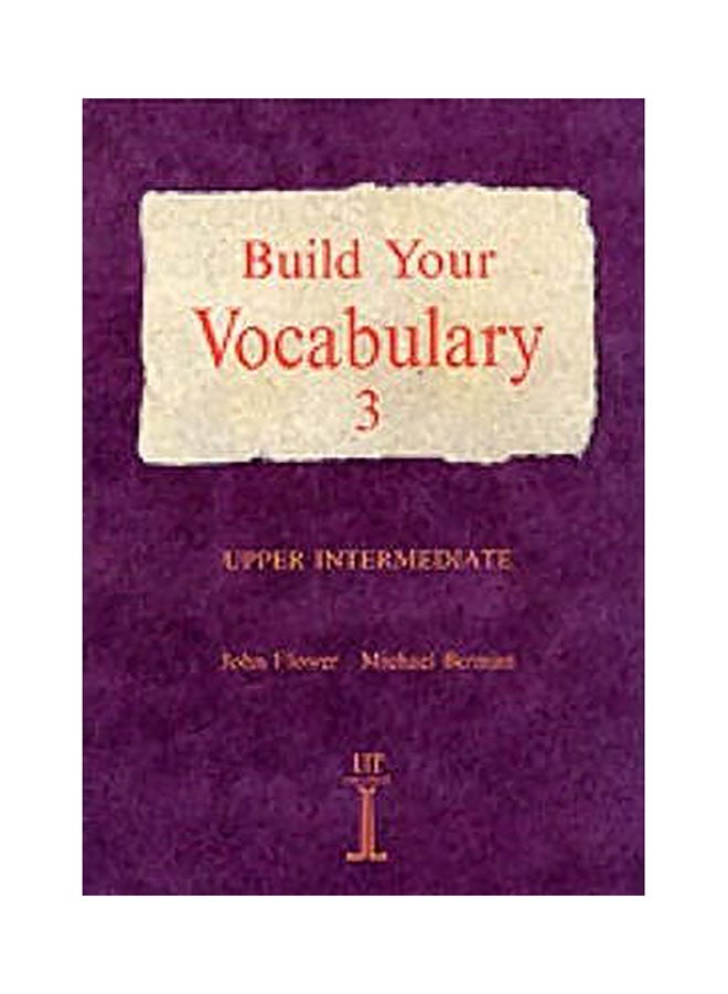 Build Your Vocabulary 3 - Upper Intermediate Board Book English by John Flower