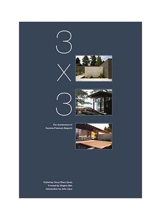 3 x 3: Architecture Of Suyama Peterson Deguchi Hardcover English by Shigeru Ban