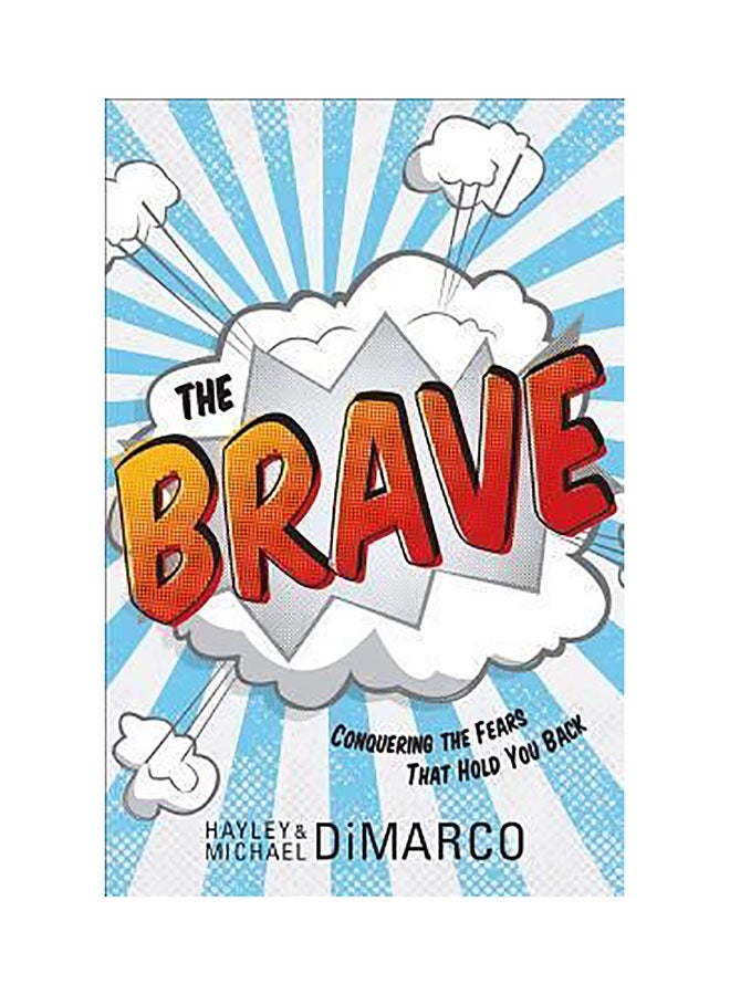 The Brave : Conquering The Fears That Hold You Back Paperback English by Hayley DiMarco - 01032018