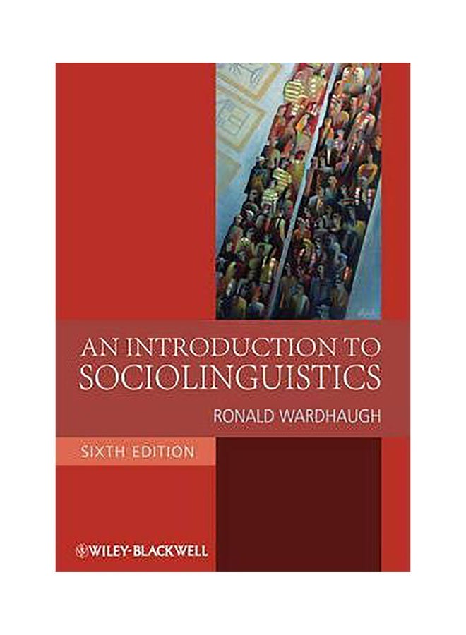An Introduction To Sociolinguistics Paperback English by Ronald Wardhaugh - 01032018