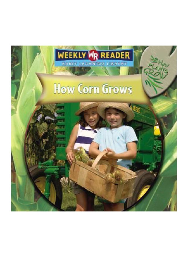 How Corn Grows hardcover english - 01032018