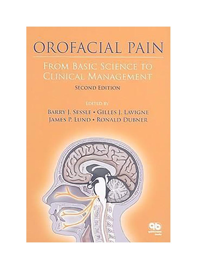 Orofacial Pain : From Basic Science To Clinical Management Hardcover English by Barry J. Sessle - 01032018