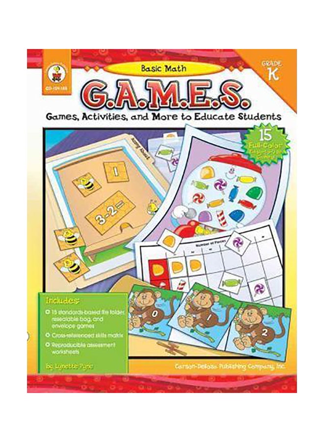 Basic Math G.A.M.E.S., Grade K : Games, Activities, And More To Educate Students Paperback English by Lynette Pyne - 38718 