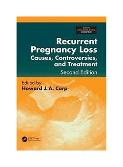 Recurrent Pregnancy Loss : Causes, Controversies, And Treatment, Second Edition hardcover english