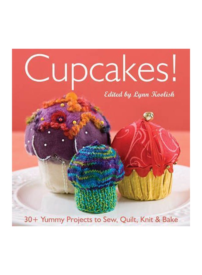 Cupcakes! Hardcover English by Lynn Koolish
