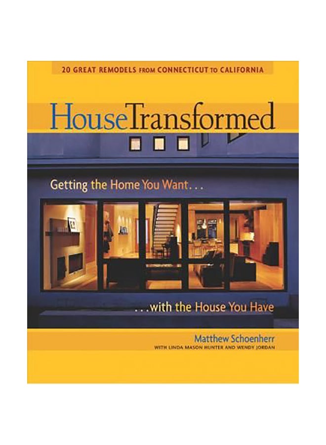 House Transformed: Getting The Home You Want hardcover english