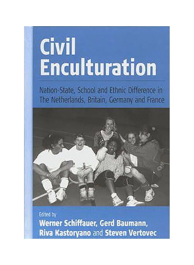 Civil Enculturation Hardcover English by Werner Schiffauer