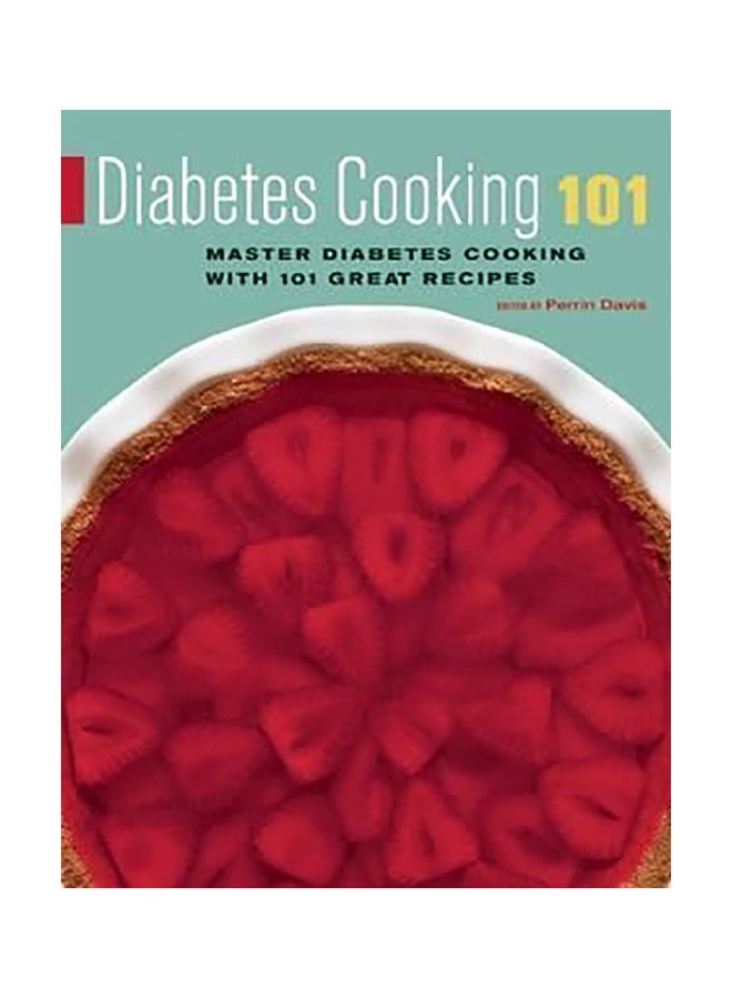 Diabetes Cooking : Master Diabetes Cooking With 101 Great Recipes Paperback English by Kate Devivo - 01032018 