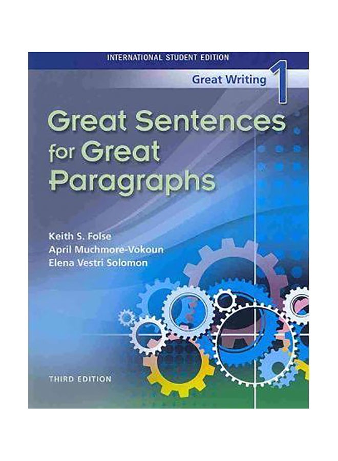 Great Writing 1 : Great Sentences For Great Paragraphs - International Student Edition Board Book English by Keith S. Folse - 01032018