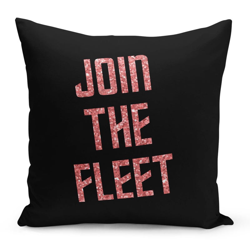 Join The Fleet Quote Printed Pillow Black/Pink 16x16inch - Image 1