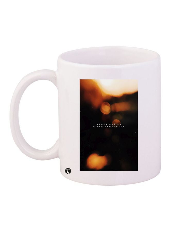 BP Every End Is A New Beginning Printed Ceramic Coffee Mug White/Black/Brown