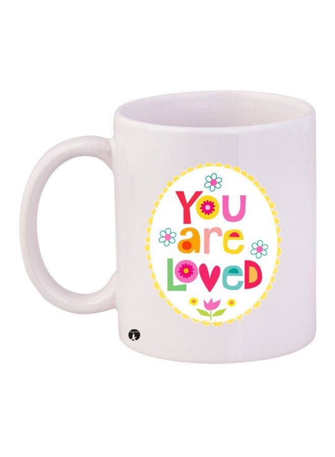 You Are Loved Printed Coffee Mug White/Pink/Yellow