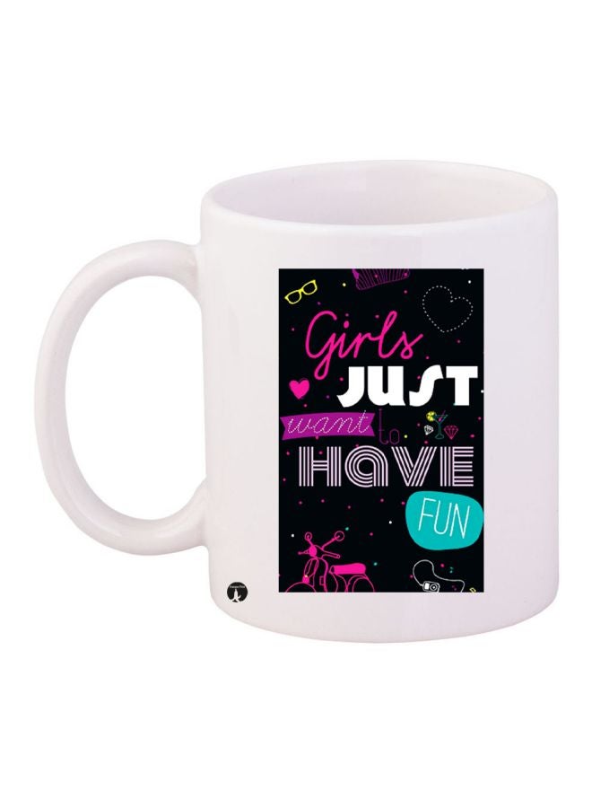 BP Girl Just Want To Have Fun Printed Coffee Mug White/Black/Purple