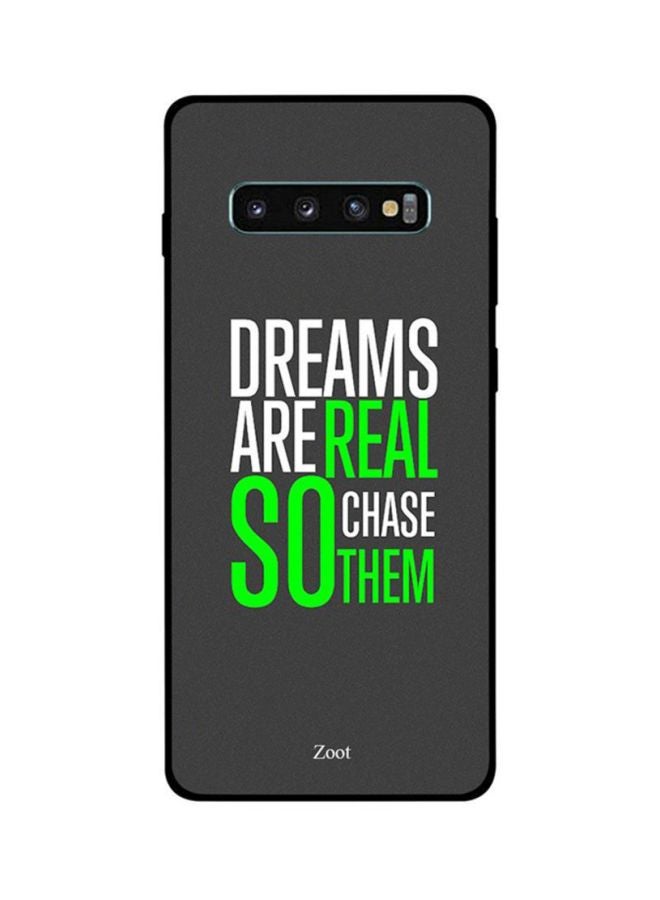 غطاء حماية واقِ لهاتف سامسونج جالاكسي S10 بلس مطبوع بعبارة "Dreams Are Real So Chase Them"