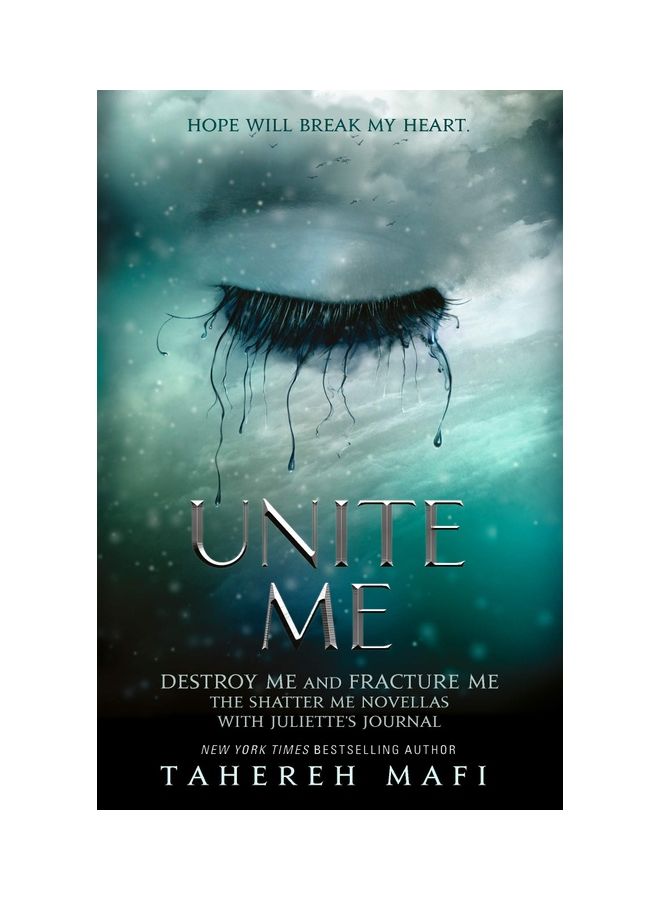 Unite Me: Destroy Me And Fracture Me Hardcover English by Tahereh Mafi - 43629