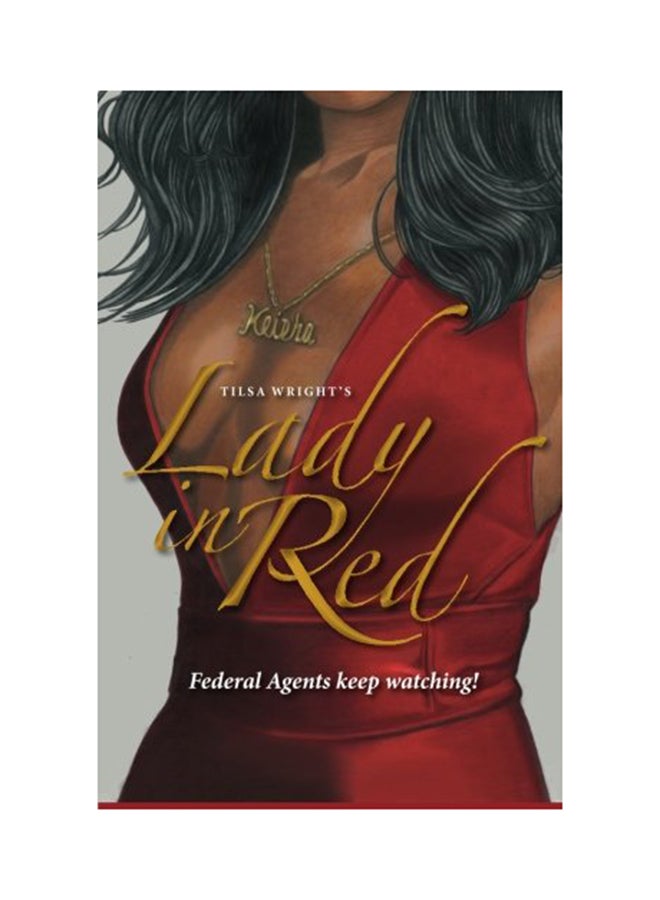 Tilsa C. Wright's Lady in Red: Federal Agents Keep Watching Paperback English by MS Tilsa C. Wright - 01-Jan-2015 