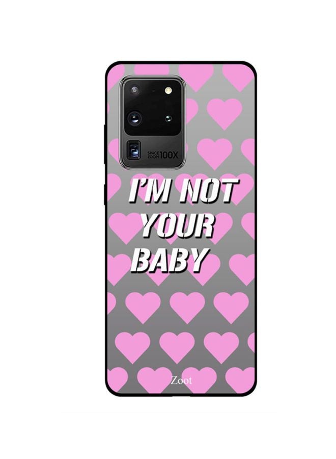 Zoot Skin Case Cover -for Samsung Galaxy S20 Ultra I Am Not Your Baby I Am Not Your Baby