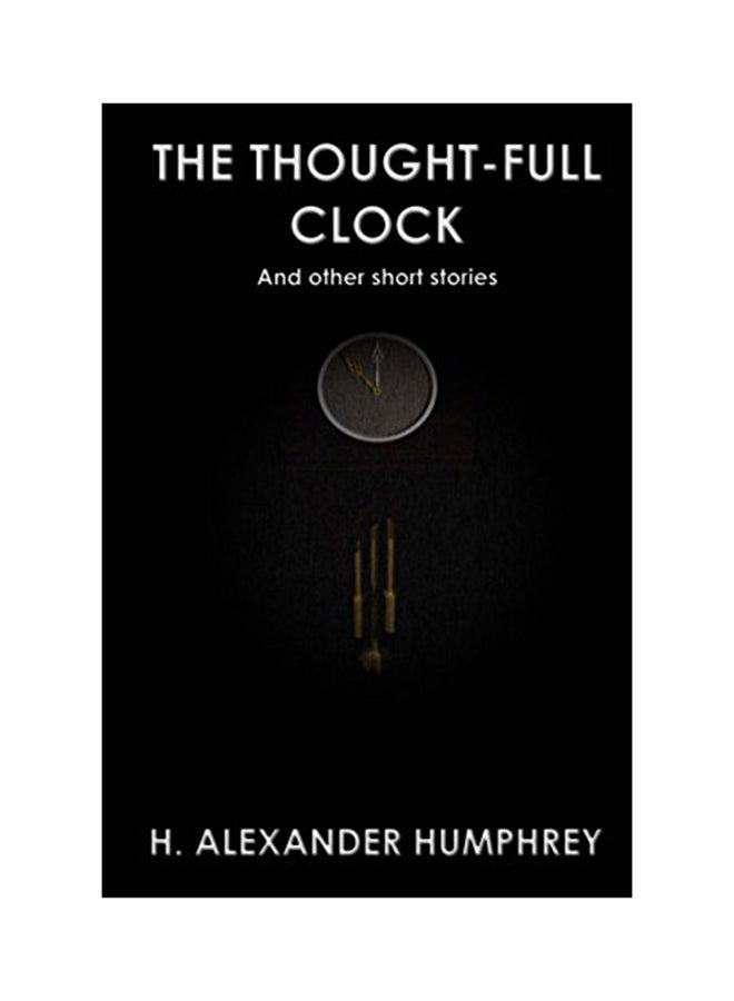 The Thought-full Clock: And Other Short Stories paperback english - 01-Jan-2016 