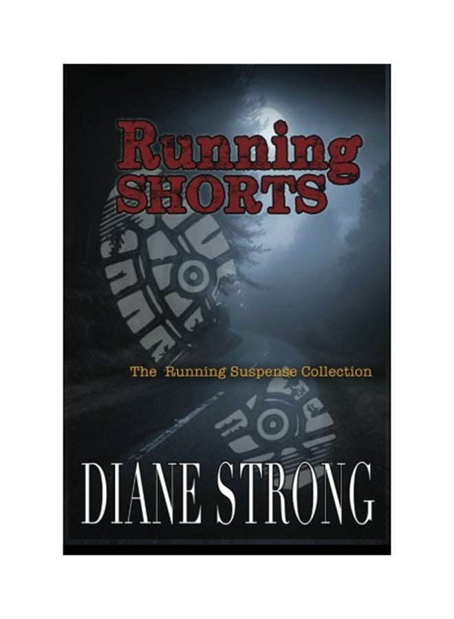 Running Shorts: Paperback English by Strong, Diane - 01-Jan-2013 