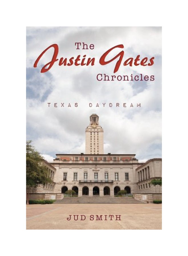 The Justin Gates Chronicles: Texas Daydream paperback english - 01-Jan-2016 