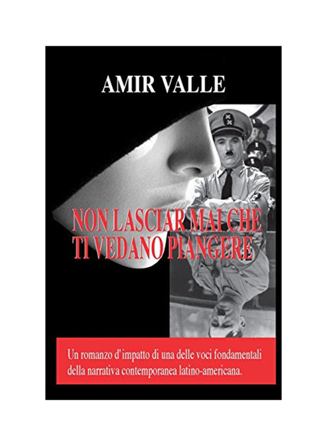 Non Lasciar Mai Che Ti Vedano Piangere paperback italian - 01-Jan-2018