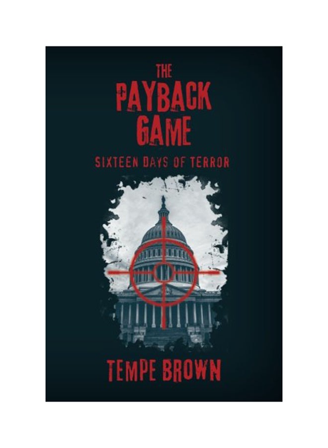 The Payback Game: Sixteen Days Of Terror paperback english - 01-Jan-2016 