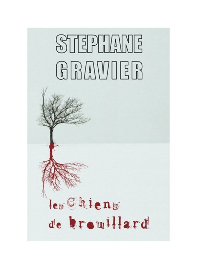 Les chiens de brouillard paperback french - 01-Jan-2013 