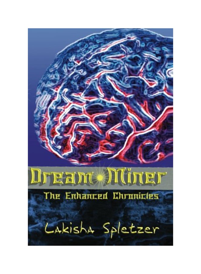 The Enhanced Chronicles: Dream Miner paperback english - 01-Jan-2011 